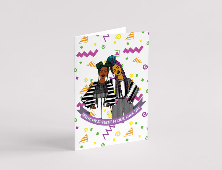 You're My Favourite Magical Black Girl Greeting Card
